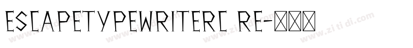 EscapeTypewriterC Re字体转换